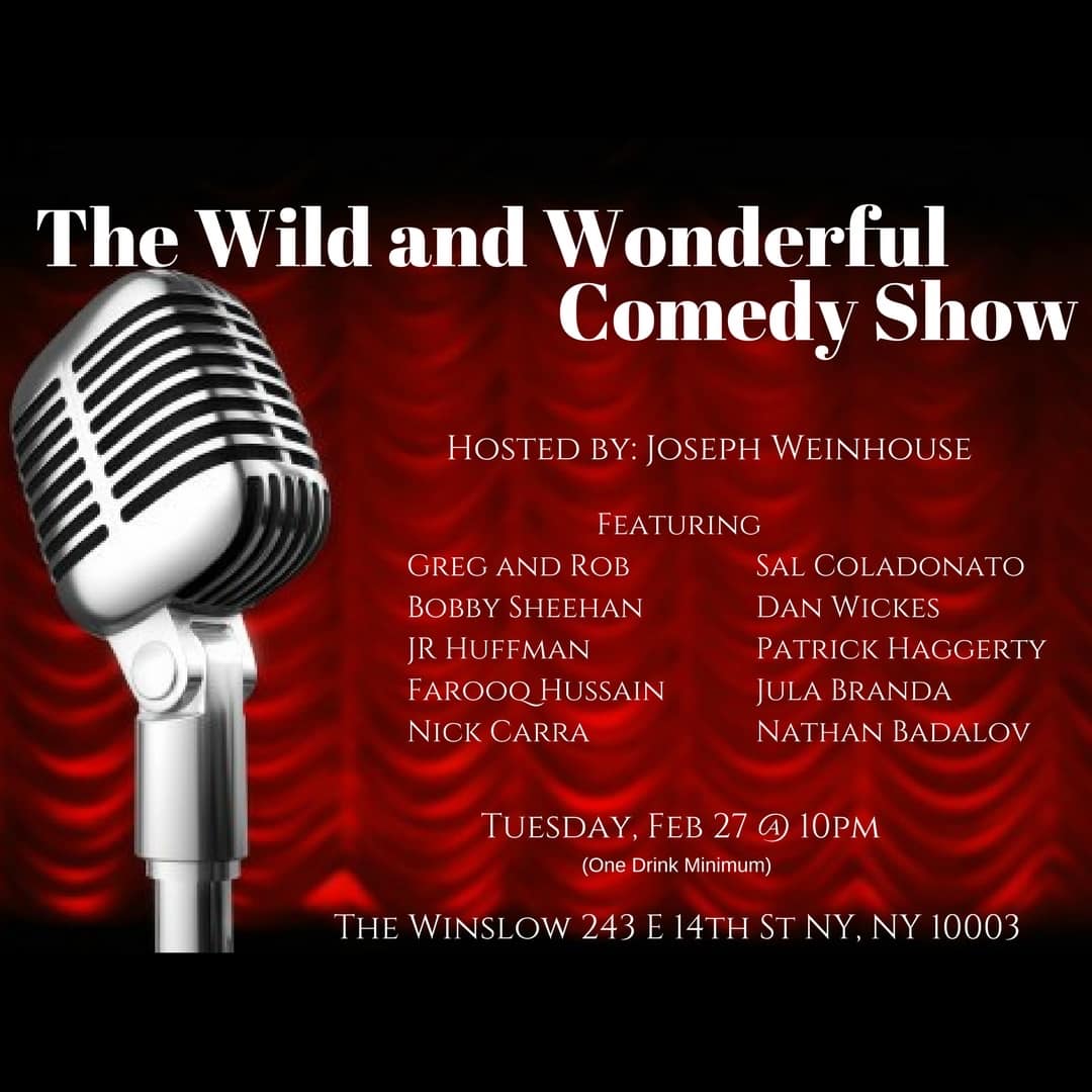 The Wild and Wonderful Comedy Show Tuesday, Feb. 27th @10pm.png
